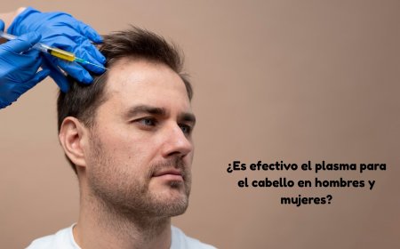 ¿Es efectivo el plasma para el cabello en hombres y mujeres?