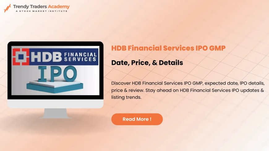 HDB Financial Services IPO GMP & Stock Course Tips