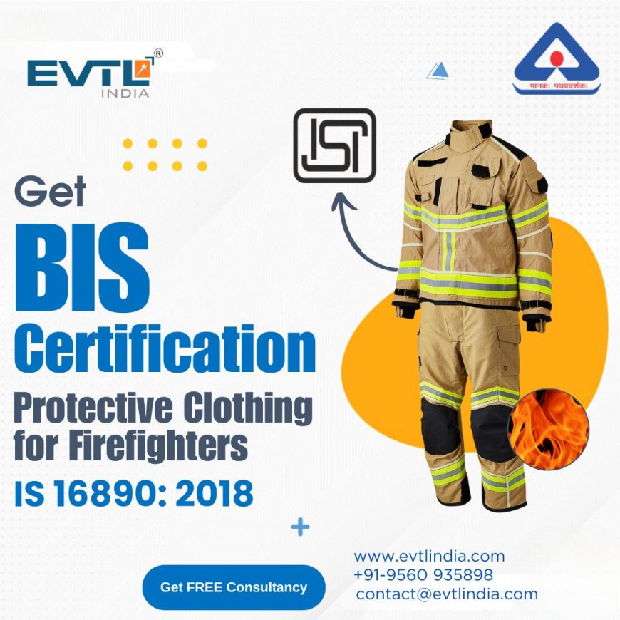BIS for Protective Textiles: Ensuring Safety and Quality for All