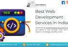 Get the Best Web Development Services in India to Accelerate Your Digital Transformation Journey: Wish Geeks Techserve