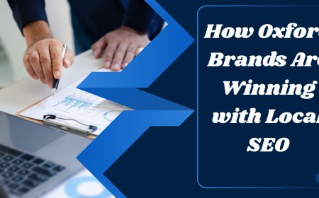 How Oxford Brands Are Winning with Local SEO