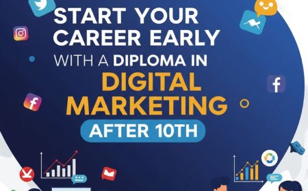 Start Your Career Early with a Diploma in Digital Marketing After 10th