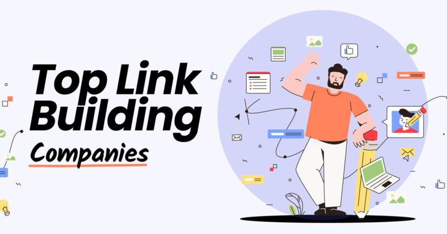 Top Link Building Companies
